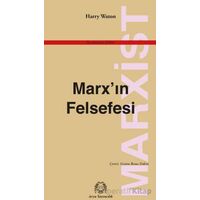 Marx’ın Felsefesi - Harry Waton - Arya Yayıncılık
