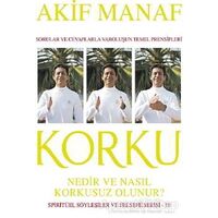 Korku Nedir ve Nasıl Korkusuz Olunur? - Akif Manaf - Avrupa Yakası Yayınları