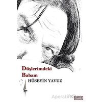 Düşlerimdeki Babam - Hüseyin Yavuz - Perya Yayınları