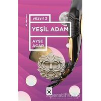 Yüzyıl 2 - Yeşil Adam - Ayşe Acar - Siyah Kitap