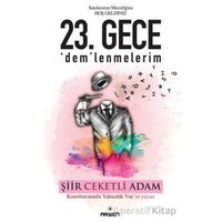 23. Gece Demlenmelerim Şiir Ceketli Adam Arwen Yayınları