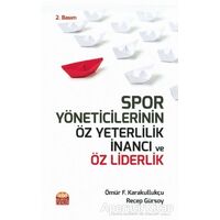 Spor Yöneticilerinin Öz Yeterlilik İnancı ve Öz Liderlik