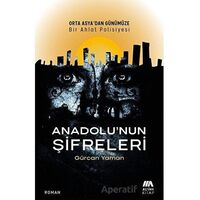 Anadolu’nun Şifreleri - Gürcan Yaman - Altiva Yayınları
