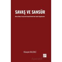 Savaş ve Sansür - Hüseyin Kalemli - Gazi Kitabevi