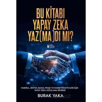 Bu Kitabı Yapay Zeka Yaz(Ma)Dı Mı? - Burak Yakan - Sokak Kitapları Yayınları