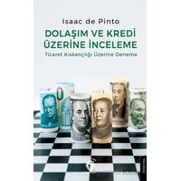 Dolaşım ve Kredi Üzerine İnceleme Ticaret Kıskançlığı Üzerine Deneme