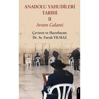 Anadolu Yahudileri Tarihi II - Avram Galanti - Dorlion Yayınları