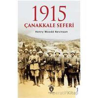 1915 Çanakkale Seferi - Henry Woodd Nevinson - Dorlion Yayınları