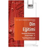 Din Eğitimi Alanında Uluslararası Araştırmalar – II