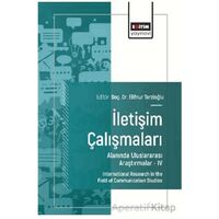 İletişim Çalışmaları Alanında Uluslararası Araştırmalar – IV