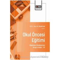 Okul Öncesi Eğitimi Alanında Uluslararası Araştırmalar- III