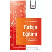 Türkçe Eğitimi Alanında Uluslararası Araştırmalar - III