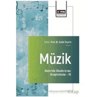 Müzik Alanında Uluslararası Araştırmalar – III - Bahar Güdek - Eğitim Yayınevi - Bilimsel Eserler
