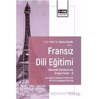 Fransız Dili Eğitimi Alanında Uluslararası Araştırmalar – II