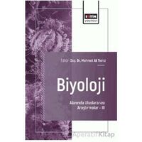 Biyoloji Alanında Uluslararası Araştırmalar - III