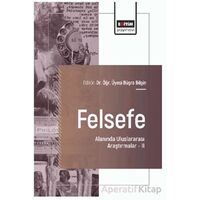 Felsefe Alanında Uluslararası Araştırmalar – II