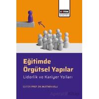 Eğitimde Örgütsel Yapılar, Liderlik ve Kariyer Yolları