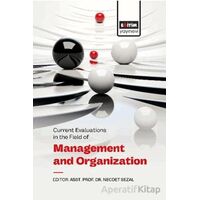 Current Evaluations in the Field of Management And Organization