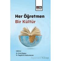 Her Öğretmen Bir Kültür - Ramazan Çakır - Eğitim Yayınevi - Bilimsel Eserler