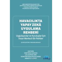 Havacılıkta Yapay Zeka Uygulama Rehberi - Dimitrios Ziakkas - Nobel Akademik Yayıncılık