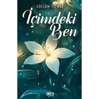 İçimdeki Ben - Gülsüm Yılmaz - Gece Kitaplığı