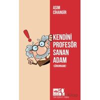Kendini Profesör Sanan Adam - Asım Cihangir - Ötüken Neşriyat