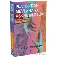 Platon’dan Mevlana’ya Aşk ve Bilgelik - Yavuz Selim Pınarbaşı - Da Vinci Publishing