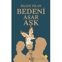 Bedeni Aşar Aşık - Bilgin Sılan - Duvar Kitabevi