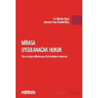 Mirasa Uygulanacak Hukuk - Mehmet Polat Kalafatoğlu - On İki Levha Yayınları