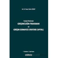 Hukuki Yönleriyle Girişimciliğin Finansmanı ve Girişim Sermayesi (Venture Capital)