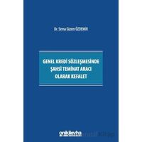 Genel Kredi Sözleşmesinde Şahsi Teminat Aracı Olarak Kefalet