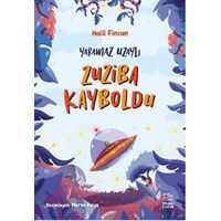 Yaramaz Uzaylı 2 - Zuziba Kayboldu - Halil Fincan - İthaki Çocuk Yayınları