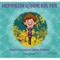 Hepimizin İçinde Bir Yer - Gülnür Günakan - Yeni İnsan Yayınevi