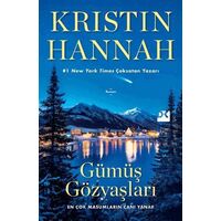 Gümüş Gözyaşları - Kristin Hannah - Doğan Kitap