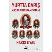 Yurtta Barış - Paşaların Barışması - Hakkı Uyar - Doğan Kitap