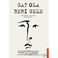 Gaf Ola Beri Gele - Kollektif - Destek Yayınları