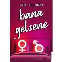 Bana Gelsene - Adil Yıldırım - Destek Yayınları