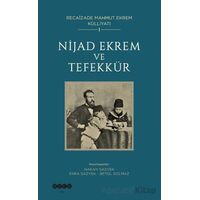 Recaîzade Mahmut Ekrem Külliyatı-1/ Nijad Ekrem ve Tefekkür - Kolektif - Hece Yayınları
