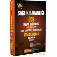 2025 ÜDS Sağlık Bakanlığı Ünvan Değişikliği Sınavlarına Hazırlık Konu Anlatımlı Soru Bankası Ortak K