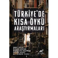 Türkiye’de Kısa Öykü Araştırmaları - Umut Balcı - Paradigma Akademi Yayınları