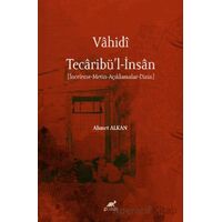 Vahidi Tecaribü’l-İnsan - Ahmet Alkan - Paradigma Akademi Yayınları