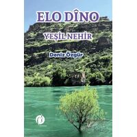 El Dino Yeşil Nehir - Deniz Özgür - Herdem Kitap