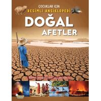 Doğal Afetler / Çocuklar İçin Resimli Ansiklopedi - Kolektif - Selimer Yayınları