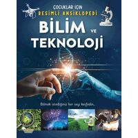 Bilim ve Teknoloji / Çocuklar İçin Resimli Ansiklopedi - Kolektif - Selimer Yayınları