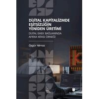 Dijital Kapitalizmde Eşitsizliğin Yeniden Üretimi: Dijital Emek Bağlamında Afrika Kıtası Örneği