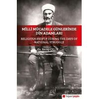 Milli Mücadele Döneminde Din Adamları - Recep Çelik - Hiperlink Yayınları