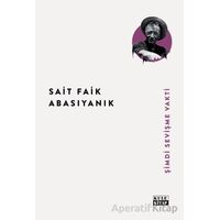Şimdi Sevişme Vakti - Sait Faik Abasıyanık - Kule Kitap