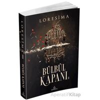 Bülbül Kapanı 2 - Loresima - Ephesus Yayınları