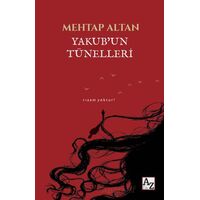 Yakub’un Tünelleri - Mehtap Altan - Az Kitap