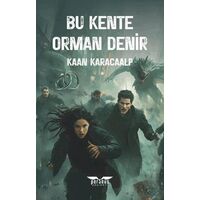 Bu Kente Orman Denir - Kaan Karacaalp - Perseus